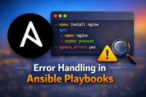 Error Handling in Ansible